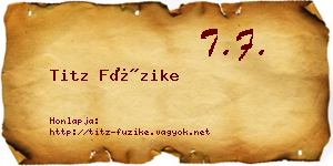 Titz Füzike névjegykártya